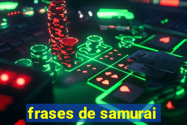 frases de samurai